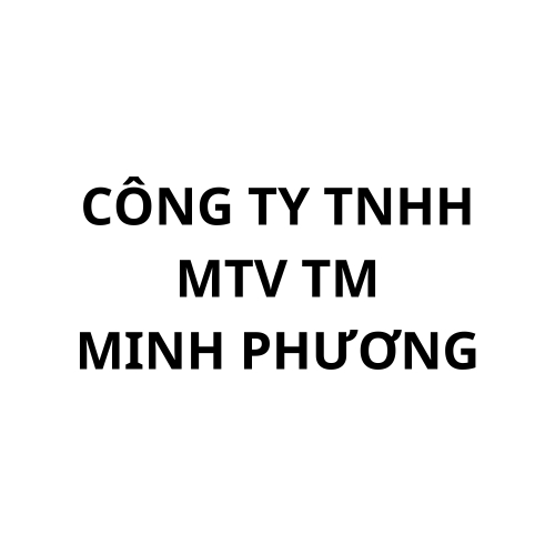 Công Ty TNHH Một Thành Viên Thương Mại Minh Phương