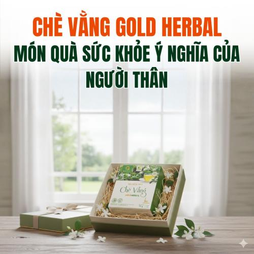 3 Lý Do Cao Chè Vằng Gold Herbal Là Món Quà Sức Khỏe Ý Nghĩa Của Người Thân