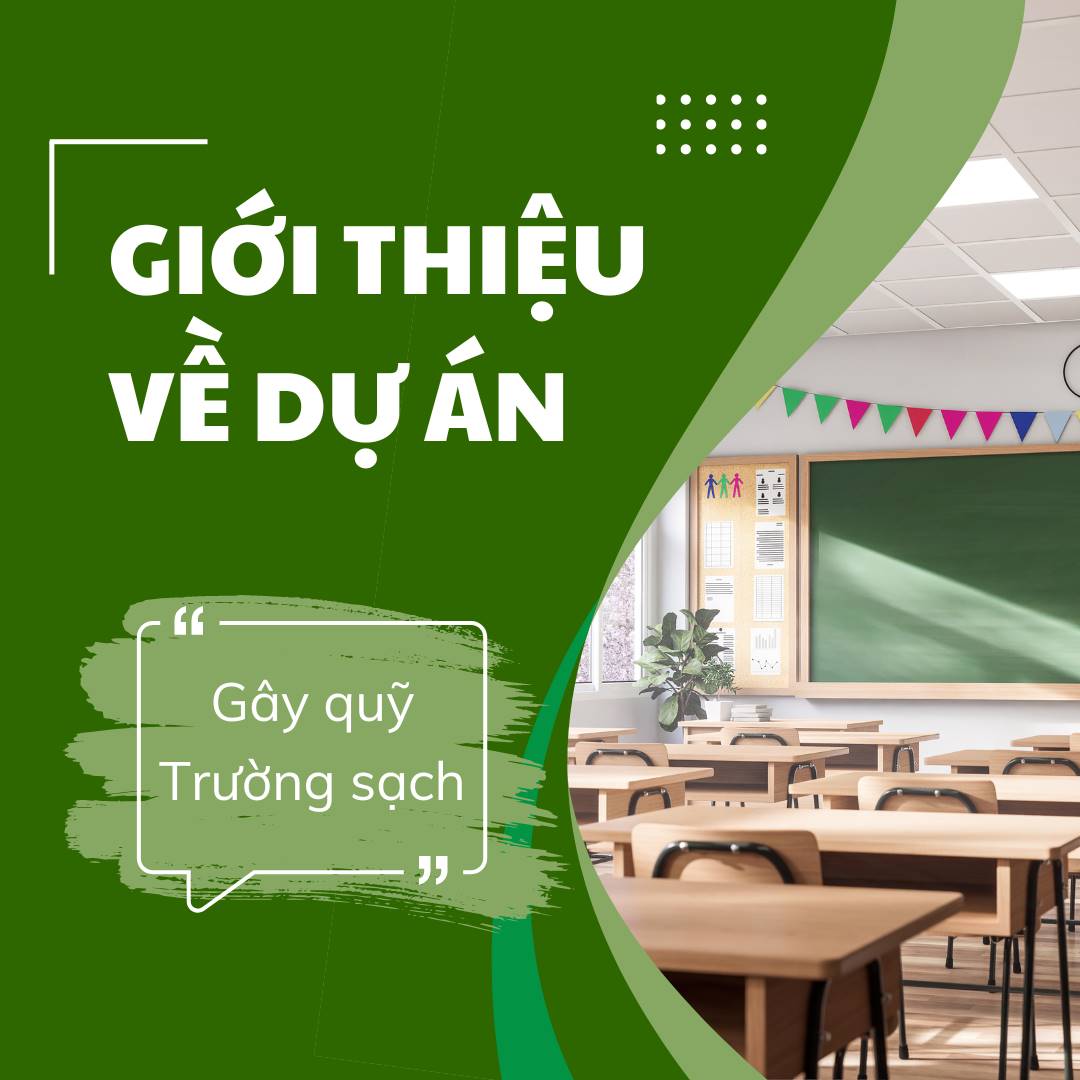 Giới Thiệu Về Dự Án Gây Quỹ Trường Sạch