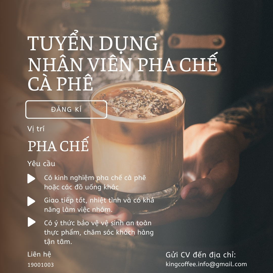 Tuyển Dụng Nhân Viên Pha Chế Cà Phê – Gia Nhập Đội Ngũ Chuyên Nghiệp!