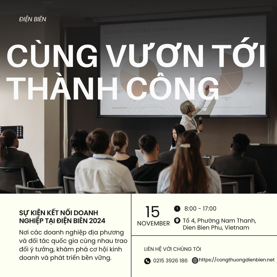 Sự Kiện Kết Nối Doanh Nghiệp Tại Điện Biên 2024: Cùng Vươn Tới Thành Công