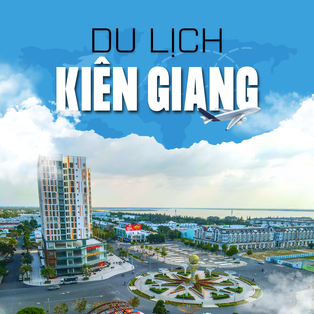 Tổng Hợp Điểm Đến Du Lịch Tại Kiên Giang