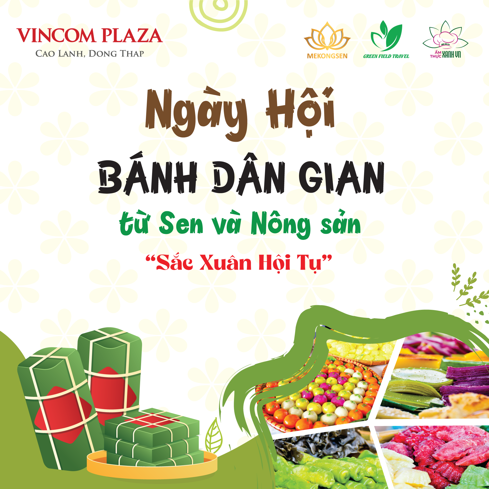 Ngày Hội Bánh Dân Gian Từ Sen Và Nông Sản - Sắc Xuân Hội Tụ