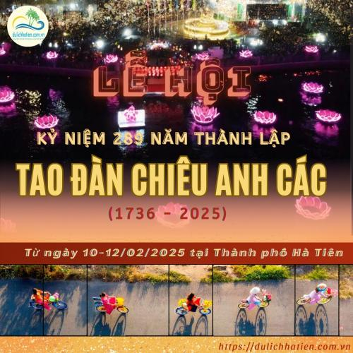 Lễ Hội Kỷ Niệm 289 Năm Thành Lập Tao Đàn Chiêu Anh Các (1736-2025)