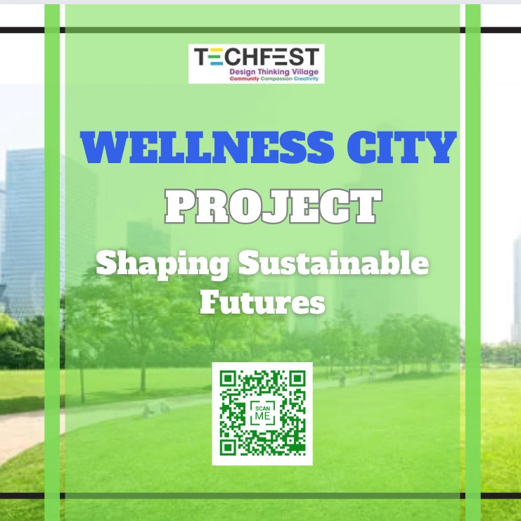 Dự Án WELLNESS CITY – Shaping Sustainable Futures Thiết Kế Một Môi Trường Đáng Sống