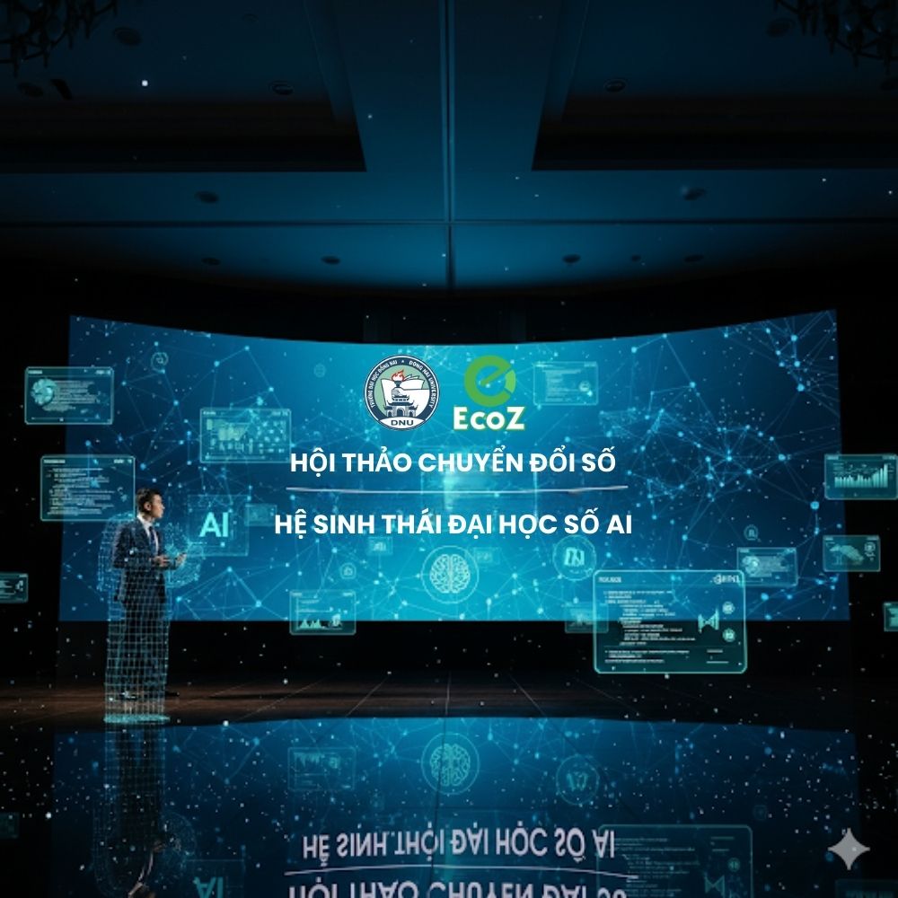 Hội Thảo Khoa Học "Từ Chuyển Đổi Số Đến Hệ Sinh Thái Số Mở: Hướng Đi Chiến Lược Bền Vững Cho Các Trường Đại Học, Cao Đẳng Trong Giai Đoạn Hiện Nay"