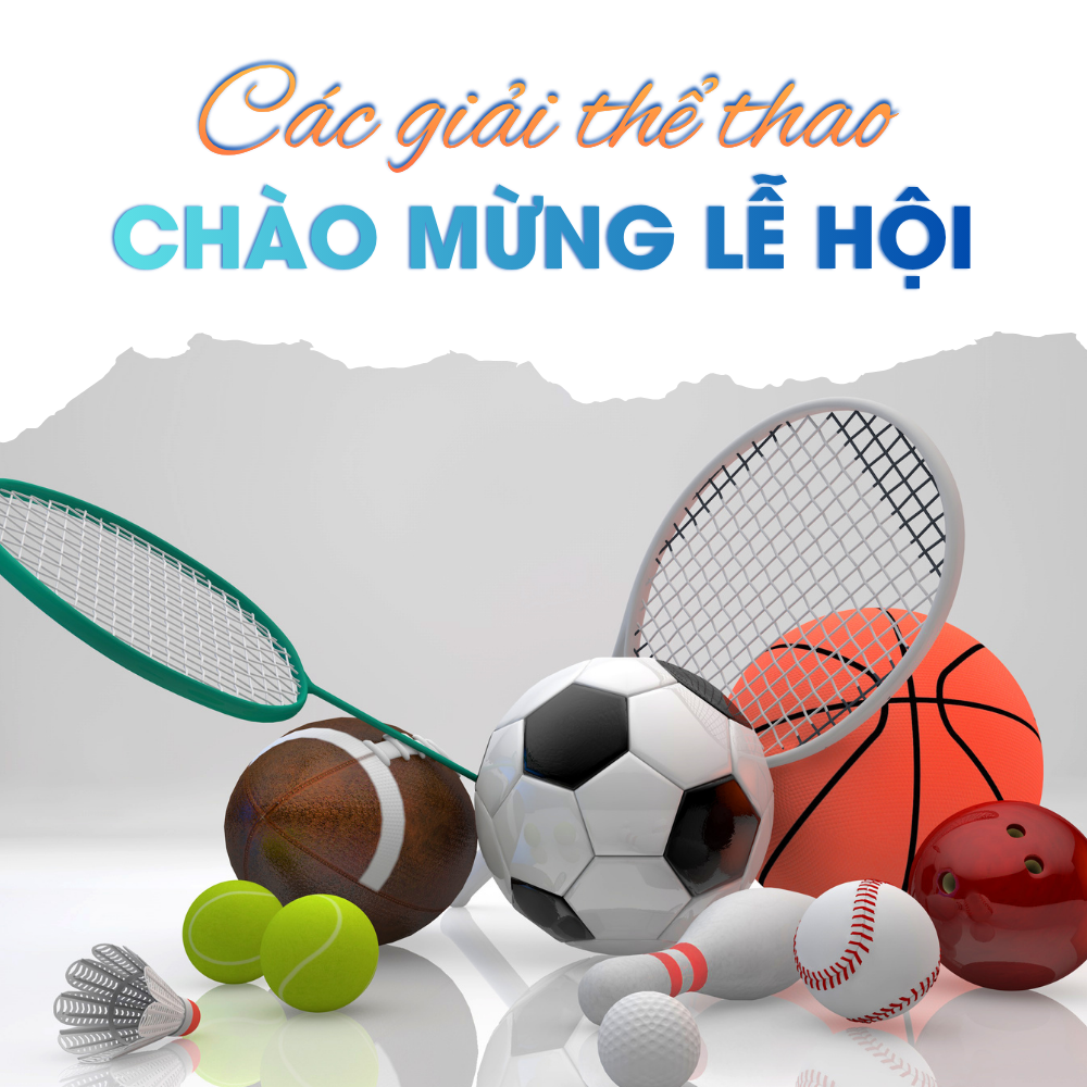Tổ Chức Các Giải Thể Thao Chào Mừng Lễ Hội