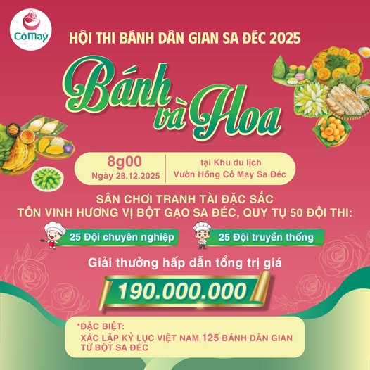 HỘI THI BÁNH DÂN GIAN SA ĐÉC 2025 - CHỦ ĐỀ “BÁNH VÀ HOA”