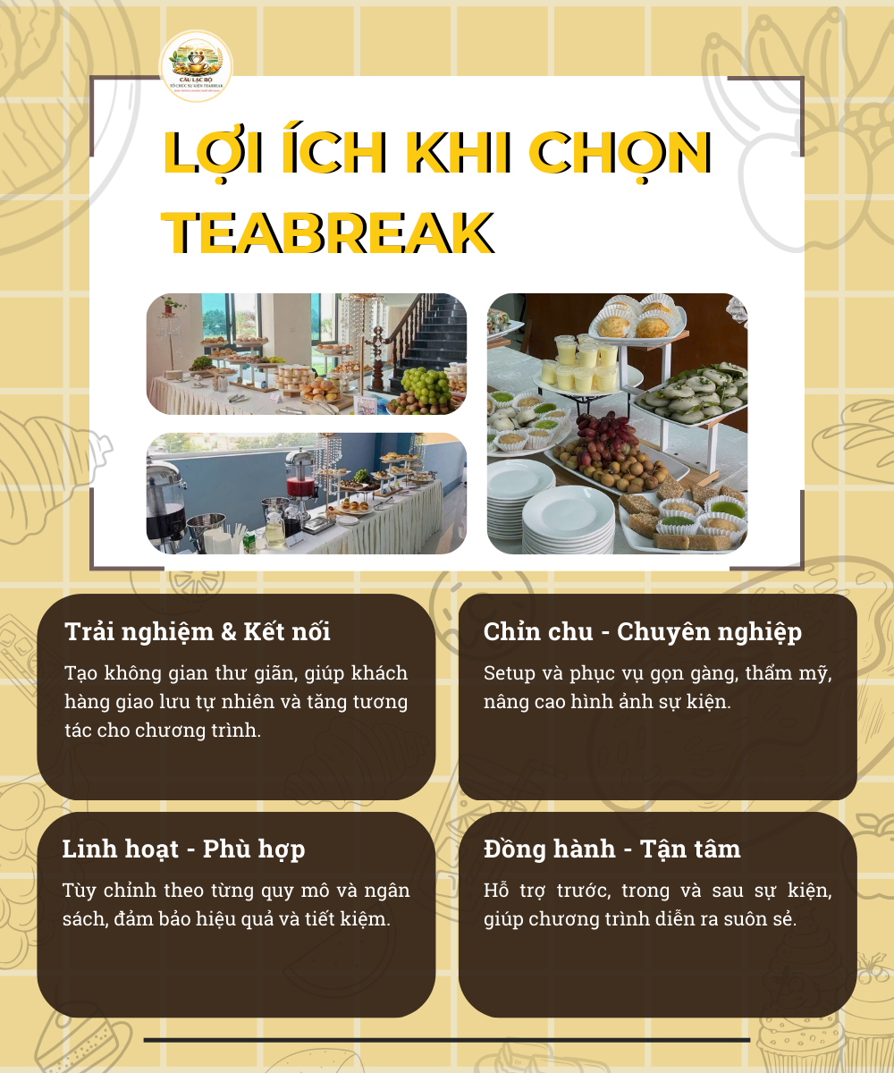 🌟 Lợi ích khi chọn TeaBreak