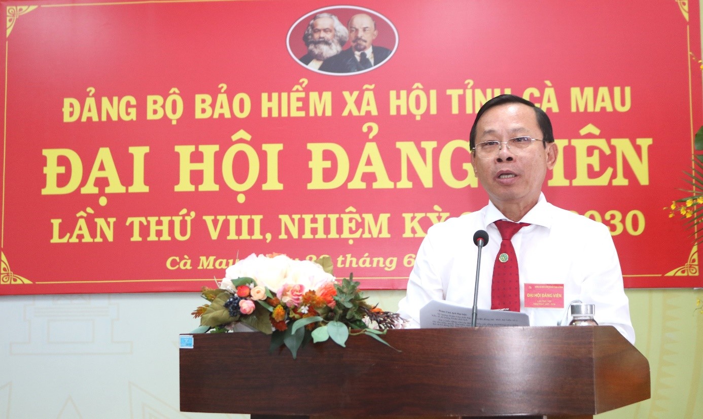 Đại hội Đảng bộ BHXH Cà Mau lần thứ VIII – Đoàn kết, đổi mới vì mục tiêu an sinh xã hội