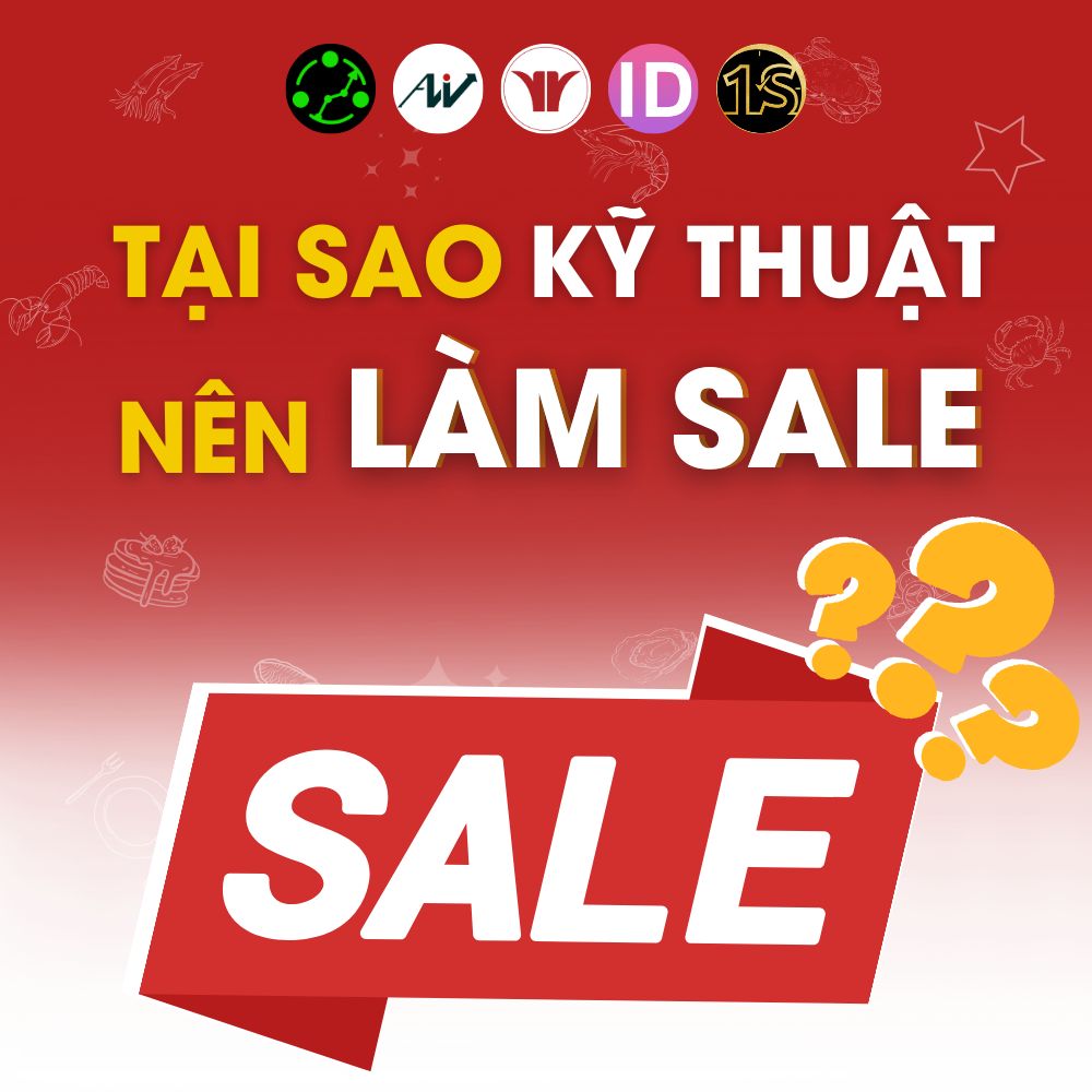 Tại Sao Kỹ Thuật Nên Làm Sale