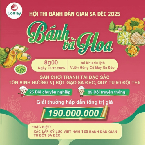 Hội Thi Bánh Dân Gian Sa Đéc 2025 - Điểm Hẹn "Bánh Và Hoa" Sắp Diễn Ra Giữa Lễ Hội Rực Rỡ