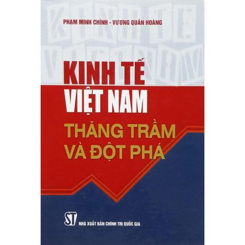 Kinh Tế Việt Nam - Thăng Trầm Và Đột Phá