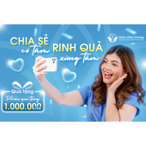 Vui Khoẻ Cùng Thiên Phúc Đường] Chương Trình Chia Sẻ Có Tâm, Rinh Quà Xứng Tầm