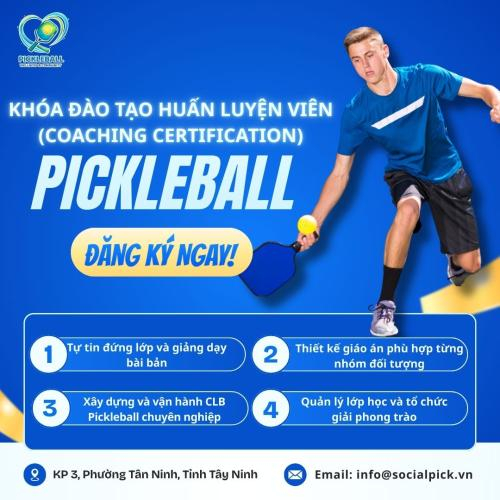 Khóa Đào Tạo Huấn Luyện Viên (Coaching Certification) Pickleball