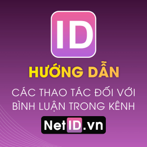Hướng Dẫn Các Thao Tác Đối Với Bình Luận Trong Kênh