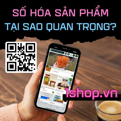 Vì Sao Số Hóa Sản Phẩm Đóng Vai Trò Quan Trọng Trong Quá Trình Chuyển Đổi Số?