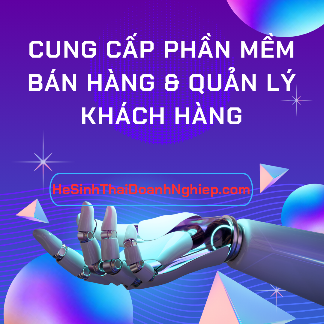 Cung cấp phần mềm bán hàng & quản lý khách hàng