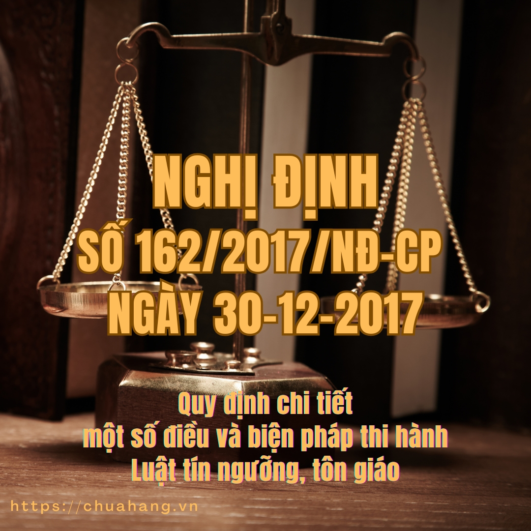 Nghị Định Số: 162/2017/NĐ-CP | Thi Hành Luật Tín Ngưỡng, Tôn Giáo