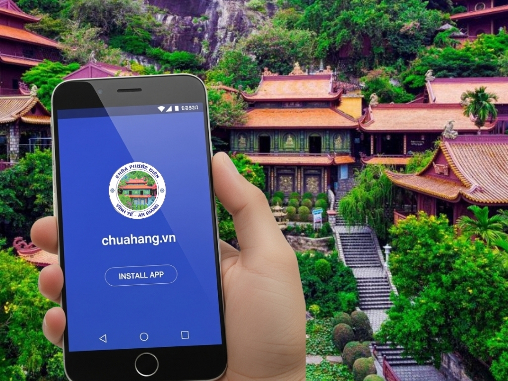 Chỉ Một Chạm – Mang Cả Chùa Phước Điền Về Thiết Bị Của Bạn