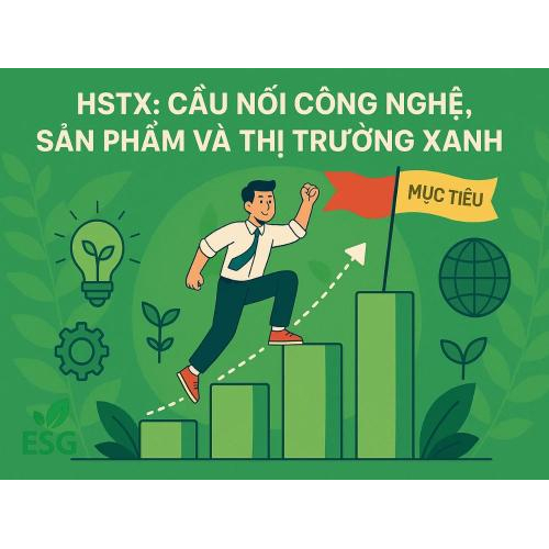 5. HSTX: Cầu nối công nghệ, sản phẩm và thị trường xanh