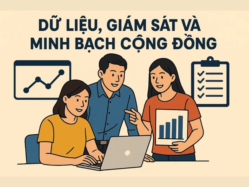 4. Dữ liệu, giám sát và minh bạch cộng đồng