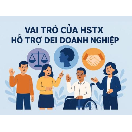 5. Vai trò của HSTX hỗ trợ DEI doanh nghiệp