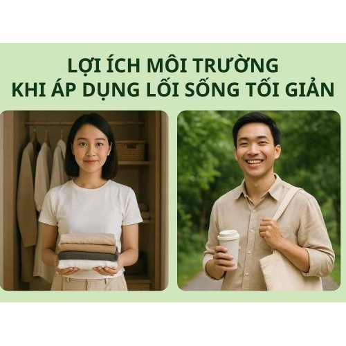 3) Lợi ích môi trường khi áp dụng lối sống tối giản
