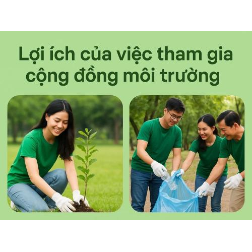4) Lợi ích của việc tham gia cộng đồng môi trường