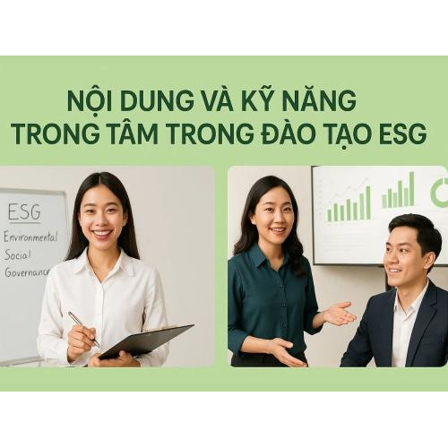 3) Nội dung và kỹ năng trọng tâm trong đào tạo ESG