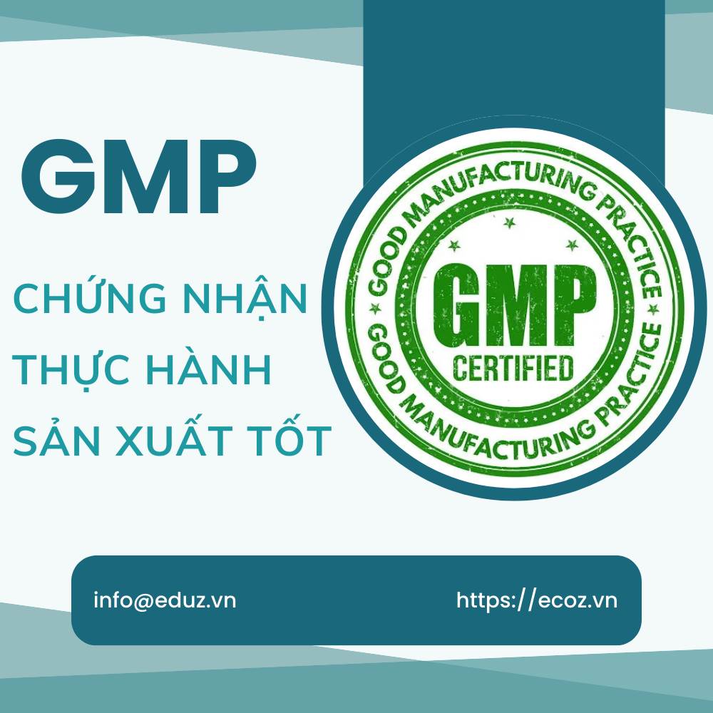 GMP - Thực Hành Sản Xuất Tốt
