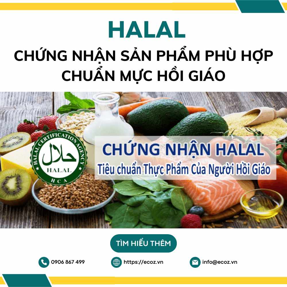 HALAL – Chứng Nhận Sản Phẩm Phù Hợp Chuẩn Mực Hồi Giáo