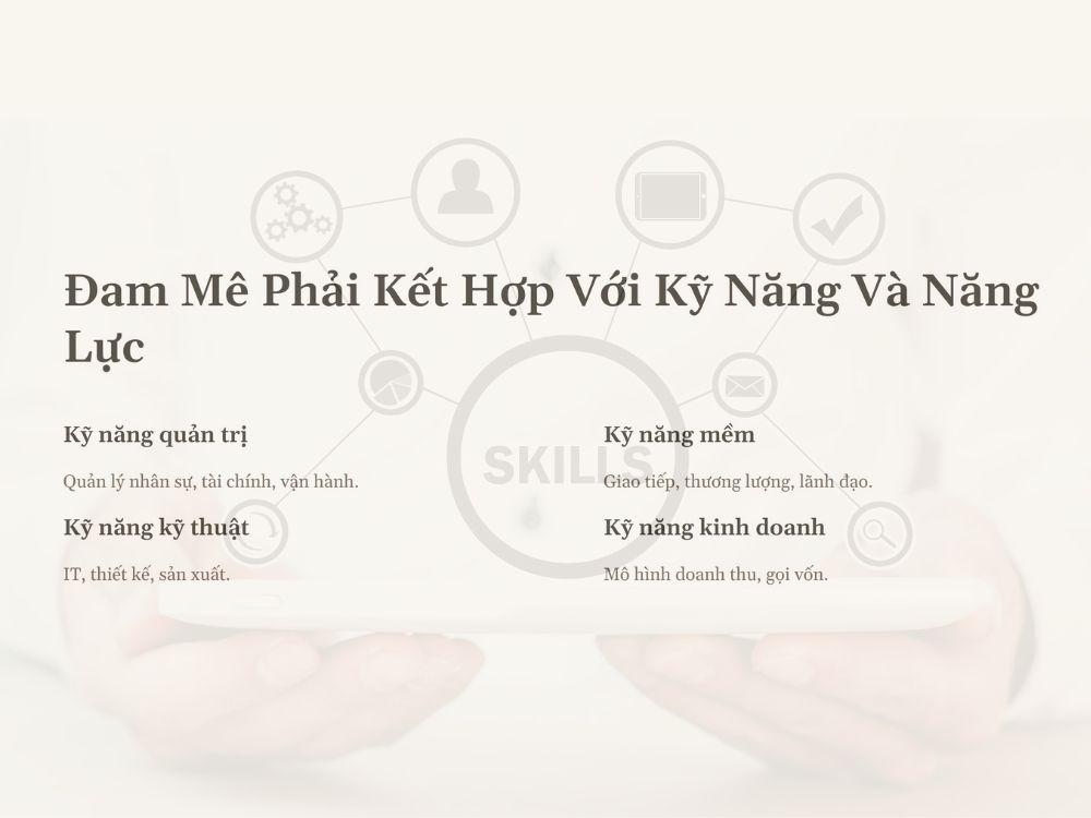 3. Đam mê phải kết hợp với kỹ năng và năng lực