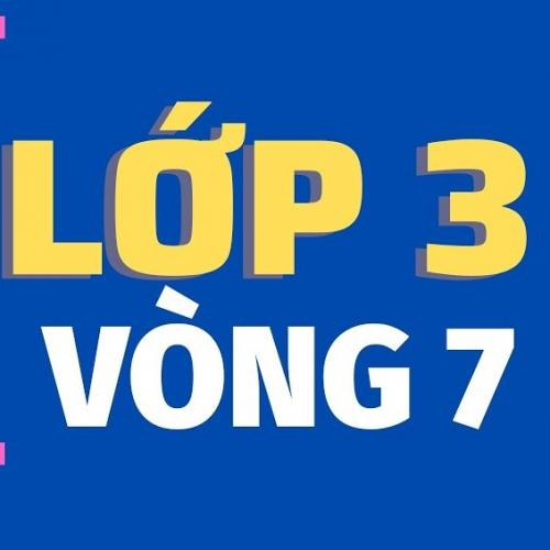 (Giáo dục phổ thông) [2022-2023] Violympic Toán tiếng Việt trên mạng Lớp 3-Vòng 7