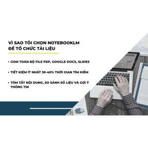 1. Vì Sao Tôi Chọn NotebookLM Để Tổ Chức Tài Liệu