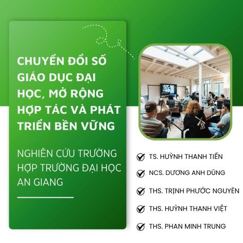Chuyển Đổi Số Giáo Dục Đại Học, Mở Rộng Hợp Tác Và Phát Triển Bền Vững: Nghiên Cứu Trường Hợp Trường Đại Học An Giang