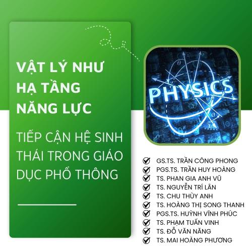 Vật Lý Như Hạ Tầng Năng Lực: Tiếp Cận Hệ Sinh Thái Trong Giáo Dục Phổ Thông