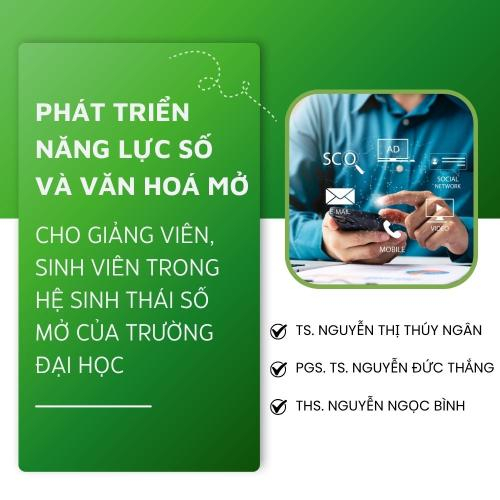 Phát Triển Năng Lực Số Và Văn Hoá Mở Cho Giảng Viên, Sinh Viên Trong Hệ Sinh Thái Số Mở Của Trường Đại Học