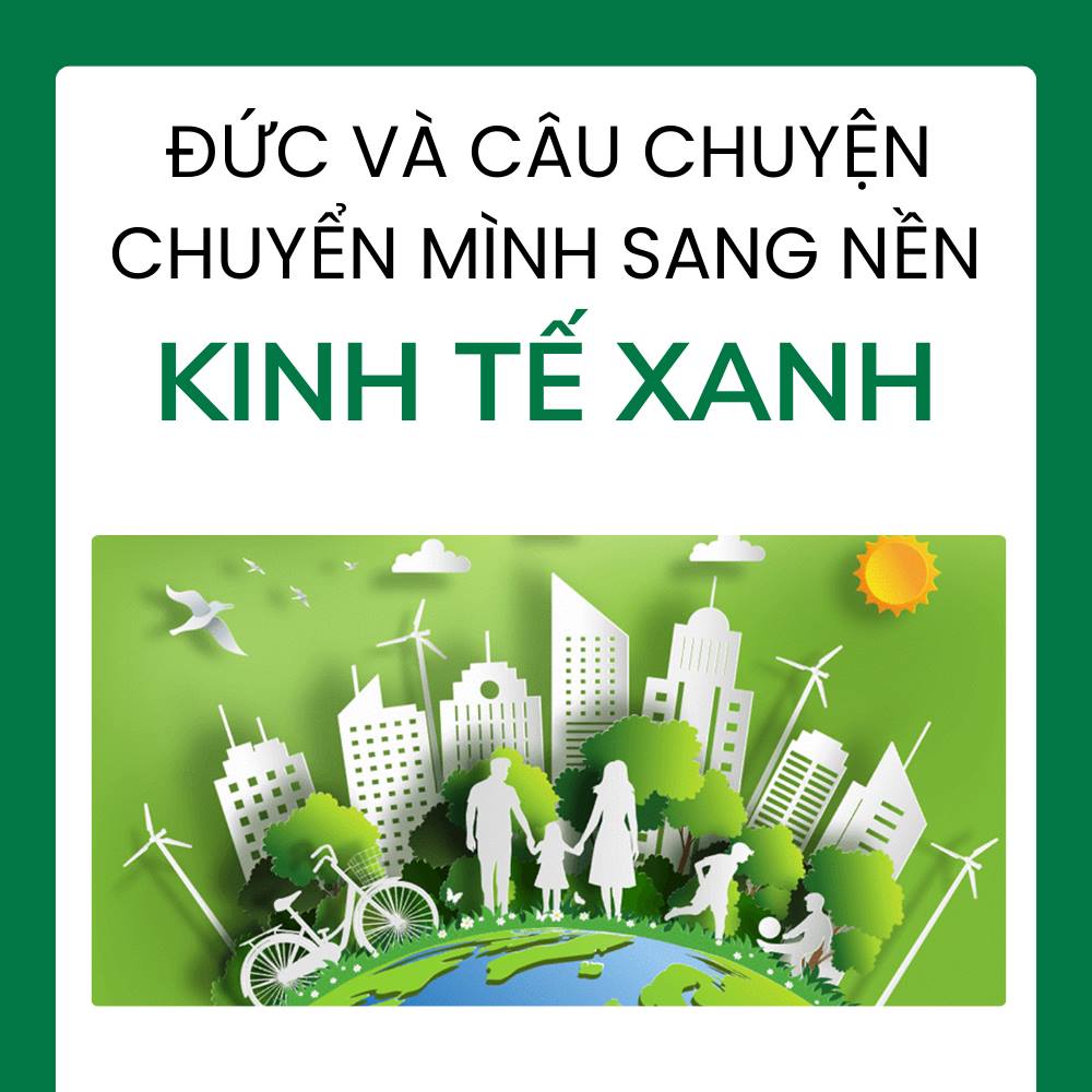 Đức Và Câu Chuyện Chuyển Mình Sang Nền Kinh Tế Xanh