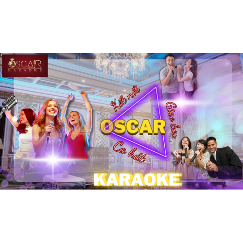 Oscar Karaoke cung đường âm nhạc