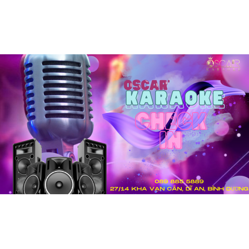 Oscar Karaoke nơi thể hiện sự đẳng cấp và riêng tư