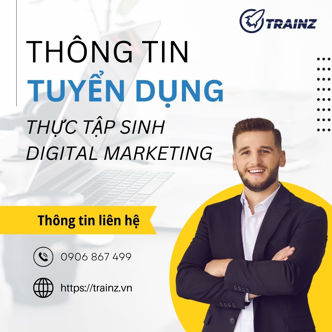 Tuyển Sinh Khóa Thực Tập Digital Marketing