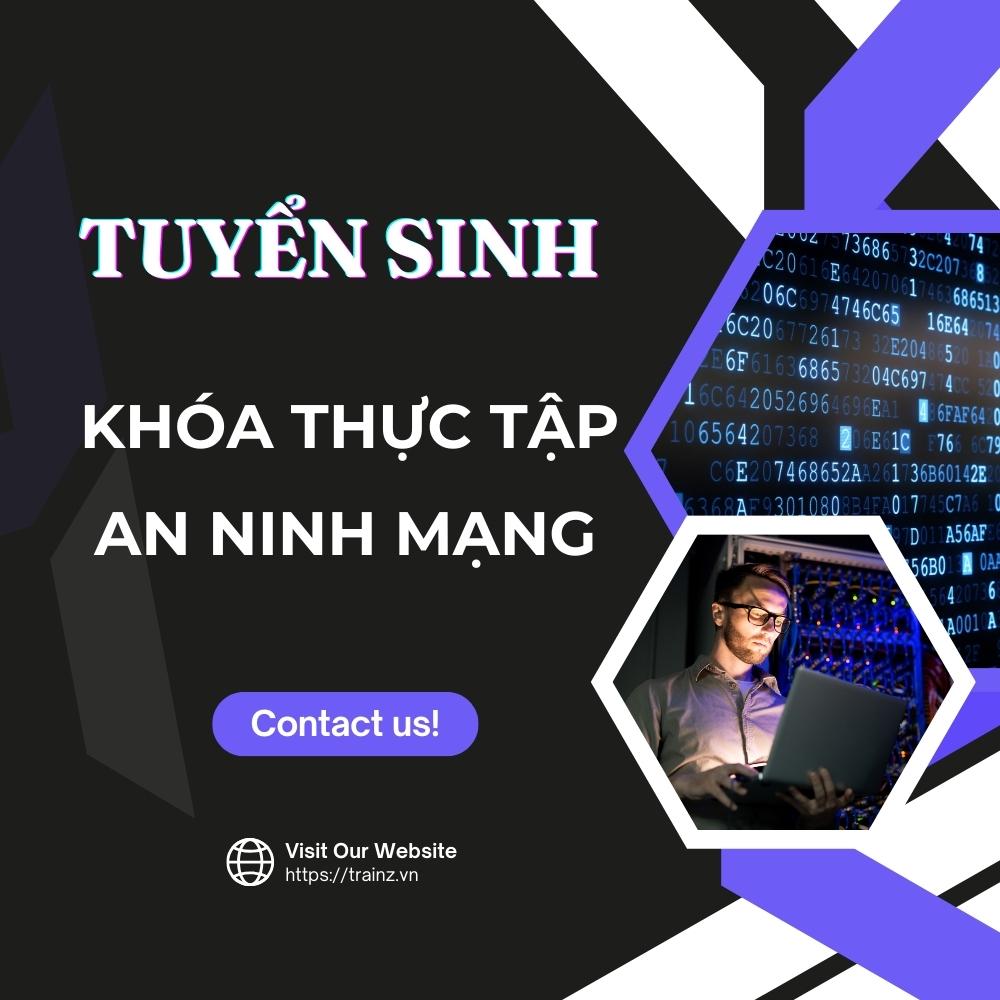 Tuyển Sinh Khóa Thực Tập An Ninh Mạng