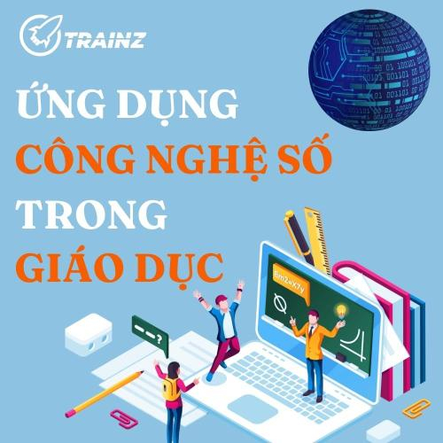 Ứng Dụng Công Nghệ Số Trong Giáo Dục