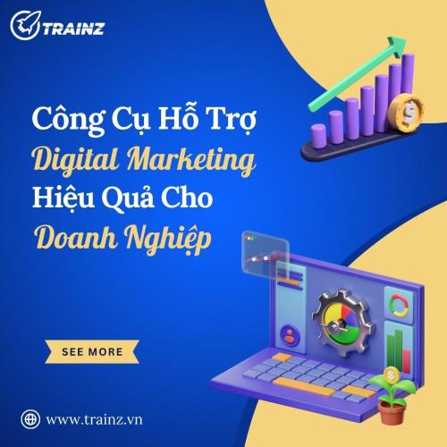 Công Cụ Hỗ Trợ Digital Marketing Hiệu Quả Cho Doanh Nghiệp