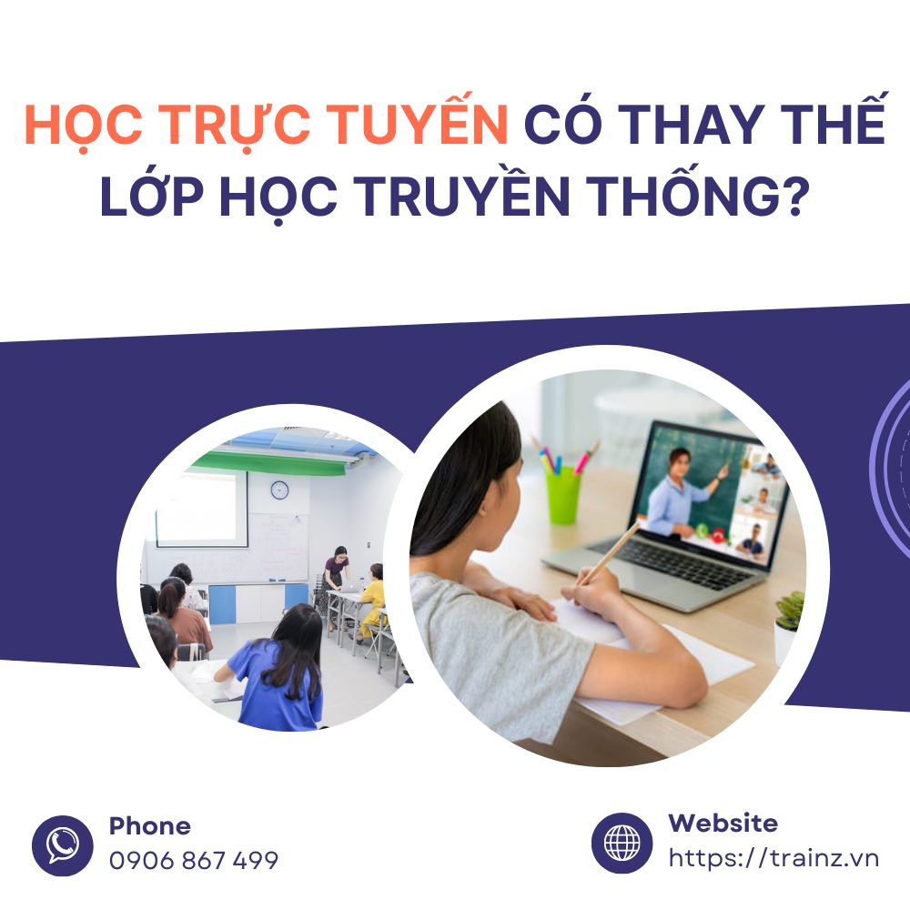 Tương Lai Của Giáo Dục: Học Trực Tuyến Có Thay Thế Lớp Học Truyền Thống?