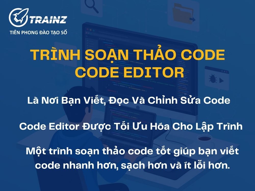 Trình soạn thảo Code - Code Editor
