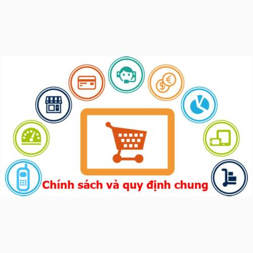 Chính Sách & Quy Định Chung