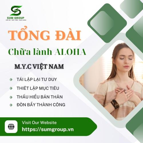 Dịch Vụ Tổng Đài Chữa Lành ALOHA - M.Y.C Việt Nam
