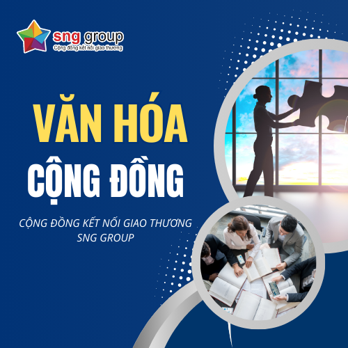 Văn Hoá Cộng Đồng Kết Nối Giao Thương SNG